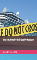 Great Cruise Ship Casino Robbery