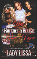 Ratchet & Bougie Wives of Vegas