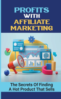 Profits With Affiliate Marketing