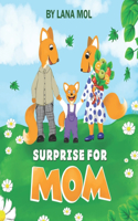 Surprise for mom