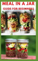 Meal in a Jar Guide for Beginners