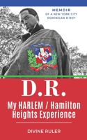 D.R. My Harlem/Hamilton Heights Experience