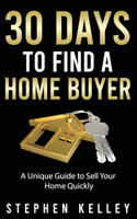 30 Days to Find a Home Buyer