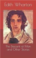 The Descent of Man and Other Stories
