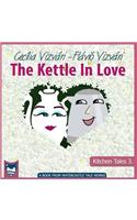 The Kettle In Love