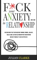 F*ck Your Anxiety... in Relationship