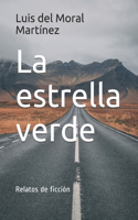 estrella verde: Relatos de ficción