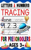 Letters & Numbers TRACING for Preschoolers Ages 3+