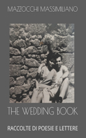 The Wedding Book: Raccolte Di Poesie E Lettere