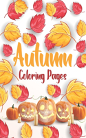 Autumn Coloring Pages: Autumn Coloring Book Toddlers - Autumn Coloring Books For Adults - Autumn Coloring Book Jade Summer - Mandala Coloring Books For Adults Relaxation J