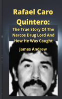 Rafael Caro Quintero