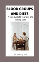 Blood Groups and Diets