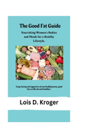 Good Fat Guide