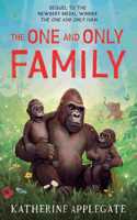 The One and Only Family: New for 2024, the final book in the series of childrenâ€™s animal stories from the author of The One and Only Ivan - now a Disney+ movie
