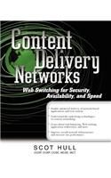 Content Delivery Networks: Web Switching for Security, Availability, and Speed