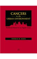 Cancers in the Urban Environment