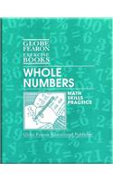 Globe Fearon Math Exercise Books: Whole Numbers 1999c