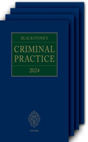 Blackstone's Criminal Practice 2024 (Main Work with All Supplements)