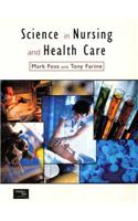 Science in Nursing and Health Care