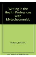 Writing in the Health Professions with Mytechcommlab