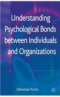 Understanding Psychological Bonds Between Individuals and Organizations