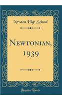 Newtonian, 1939 (Classic Reprint)