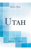 Utah (Classic Reprint)