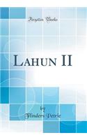 Lahun II (Classic Reprint)