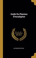 Guide Du Planteur D'eucalyptus