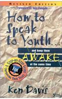 How to Speak to Youth . . . and Keep Them Awake at  the Same Time