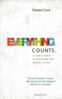 Everything Counts Revised Edition: A Year's Worth of Devotions for Radical Living