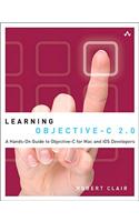 Learning Objective-C 2.0: A Hands-On Guide to Objective-C for Mac and iOS Developers(Learning)
