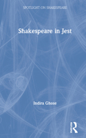Shakespeare in Jest: (Spotlight on Shakespeare)