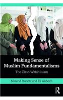 Making Sense of Muslim Fundamentalisms