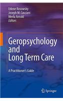 Geropsychology and Long Term Care