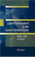 Latino Farmworkers in the Eastern United States