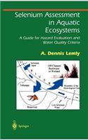 Selenium Assessment in Aquatic Ecosystems