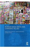 Russian Mass Media and Changing Values