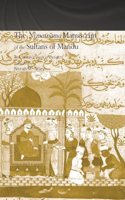 The Ni'matnama Manuscript of the Sultans of Mandu: The Sultan's Book of Delights