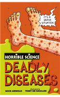 Horrible Science: Deadly Diseases: (Horrible Science)