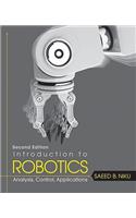 Introduction to Robotics: Analysis, Control, Applications