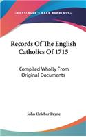 Records Of The English Catholics Of 1715
