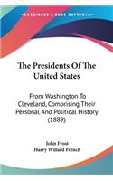 The Presidents Of The United States
