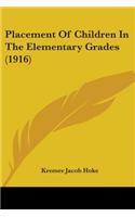 Placement Of Children In The Elementary Grades (1916)