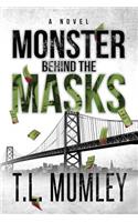 Monster Behind The Masks (Masks Series Book 2)