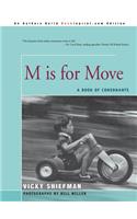 M Is for Move: A Book of Consonants(English)