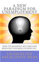 A New Paradigm for Unemployment