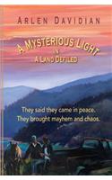 Mysterious Light in a Land Defiled