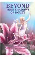Beyond Your Shadows of Doubt
