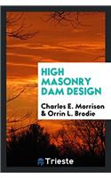 High Masonry Dam Design